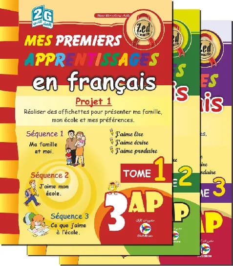 ZED EL MAARIFA Mes premiers apprentissages en français 3 AP T.1,2 et 3 G2